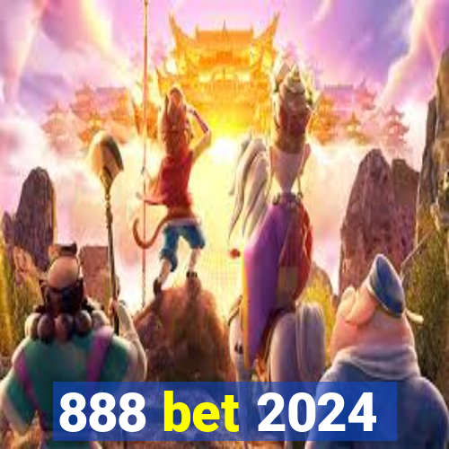 888 bet 2024