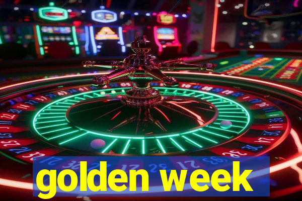 golden week