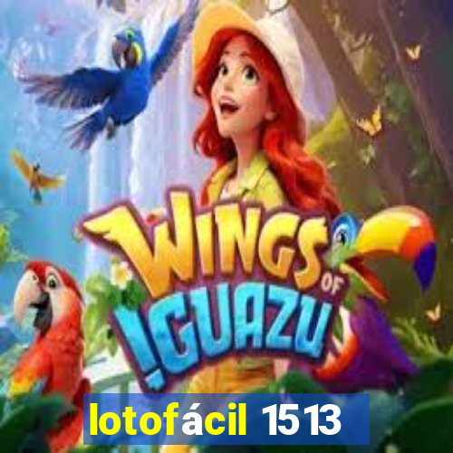 lotofácil 1513