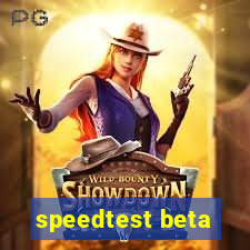 speedtest beta