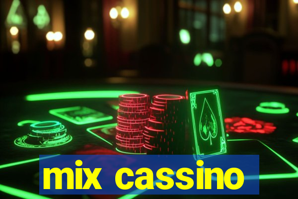 mix cassino