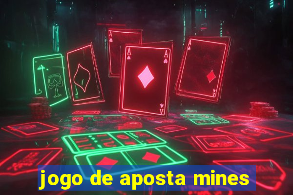 jogo de aposta mines