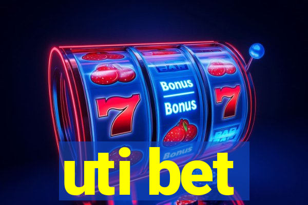 uti bet