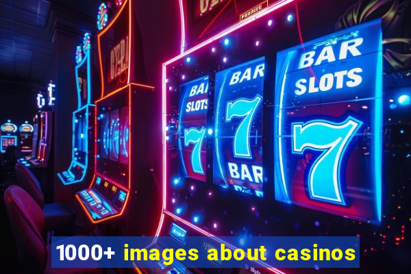 1000+ images about casinos