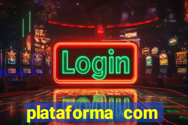 plataforma com bonus de cadastro