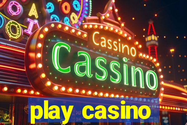 play casino