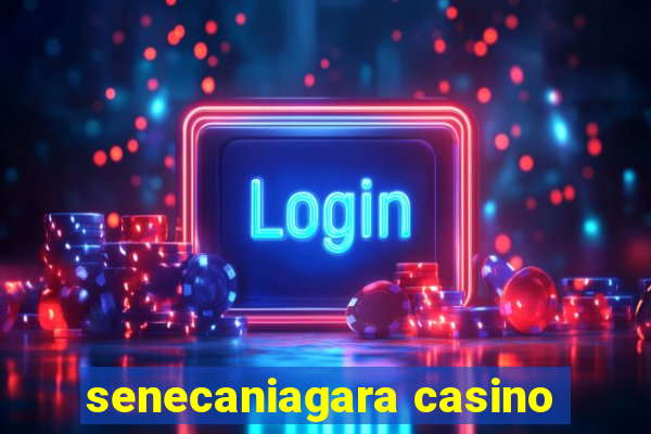 senecaniagara casino