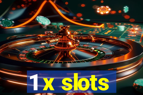 1 x slots