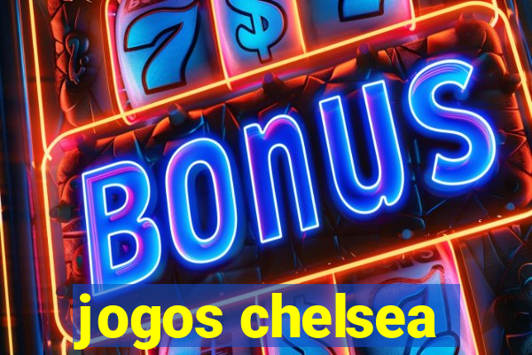 jogos chelsea