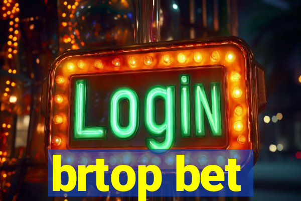 brtop bet