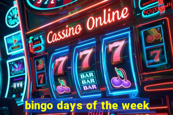 bingo days of the week