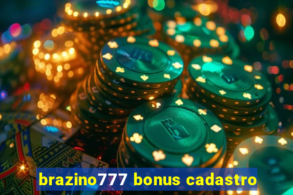 brazino777 bonus cadastro