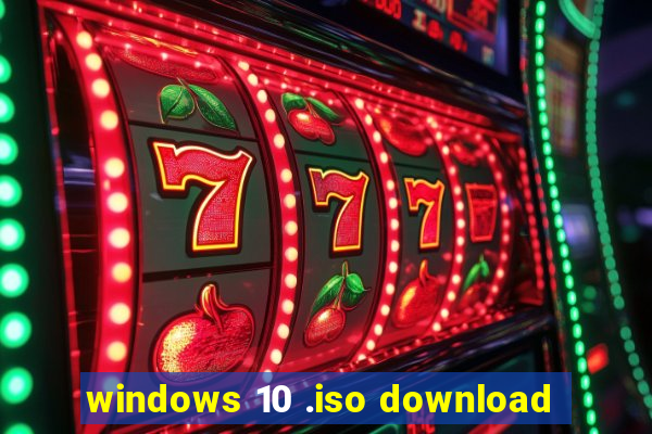 windows 10 .iso download