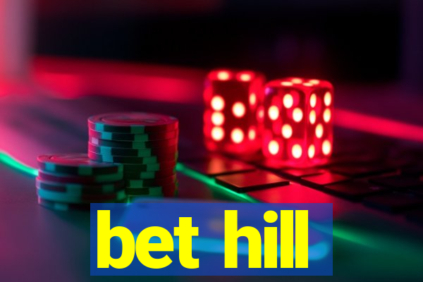 bet hill