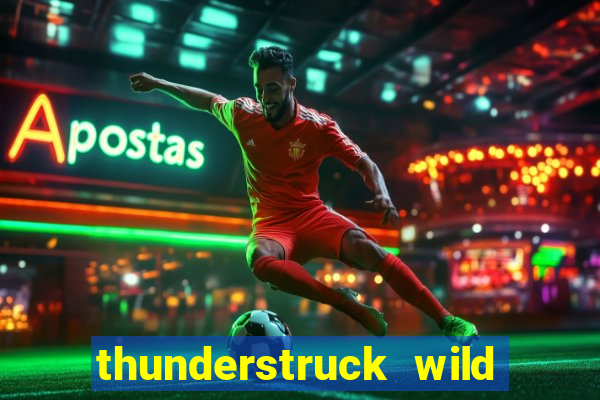 thunderstruck wild lightning slots