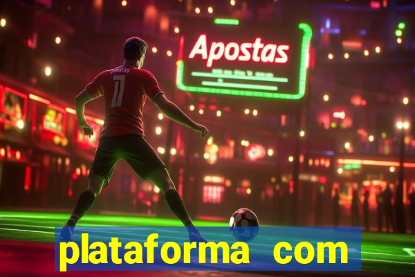 plataforma com deposito minimo de 1 real