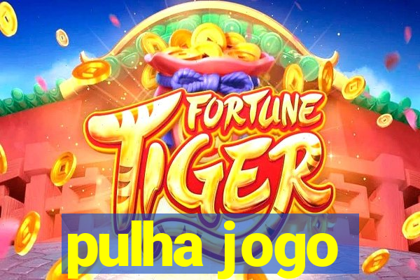 pulha jogo