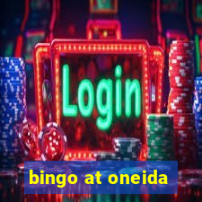 bingo at oneida