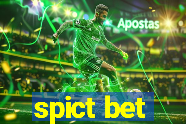 spict bet