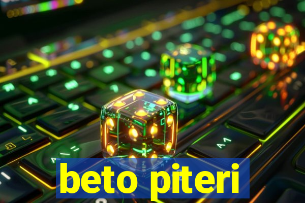 beto piteri