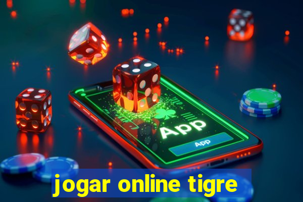 jogar online tigre