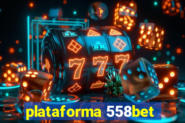 plataforma 558bet