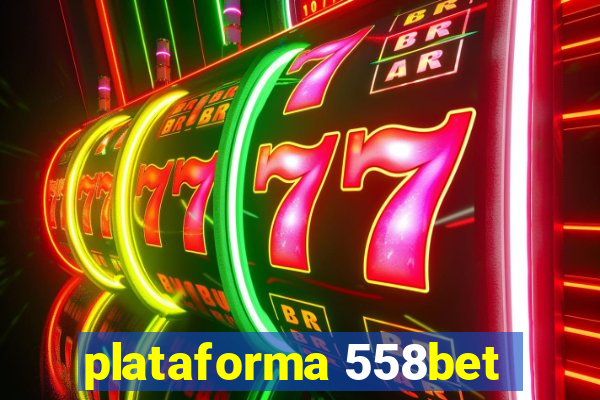 plataforma 558bet