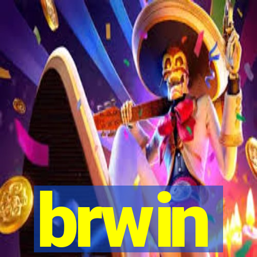 brwin