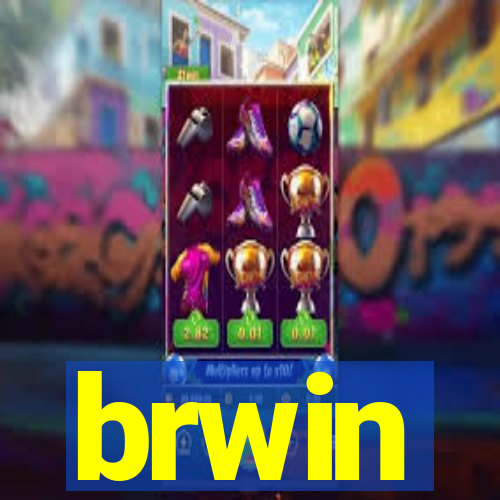 brwin