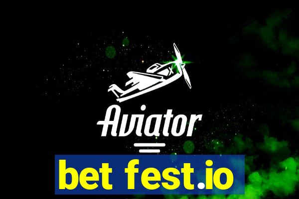 bet fest.io