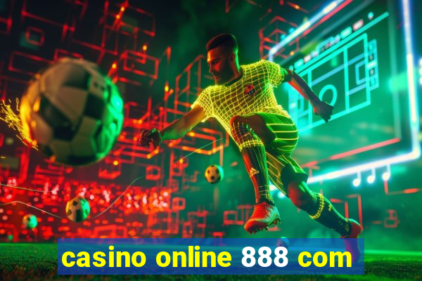 casino online 888 com