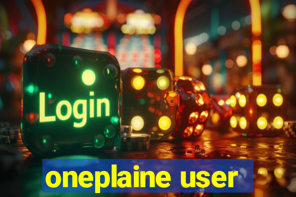 oneplaine user