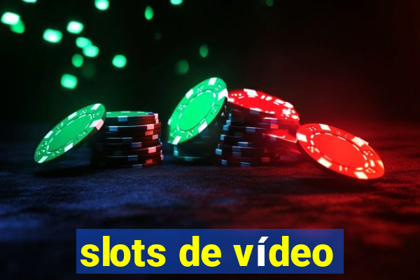 slots de vídeo