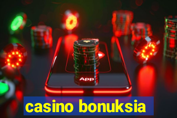 casino bonuksia