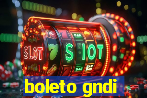 boleto gndi