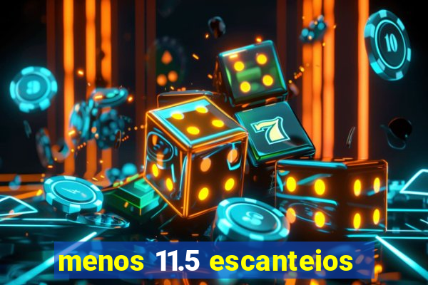 menos 11.5 escanteios