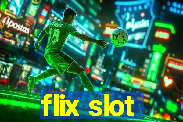 flix slot