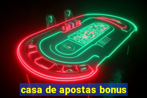 casa de apostas bonus