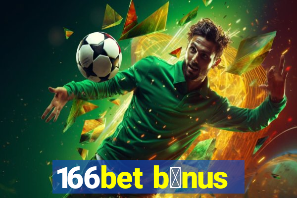 166bet b么nus