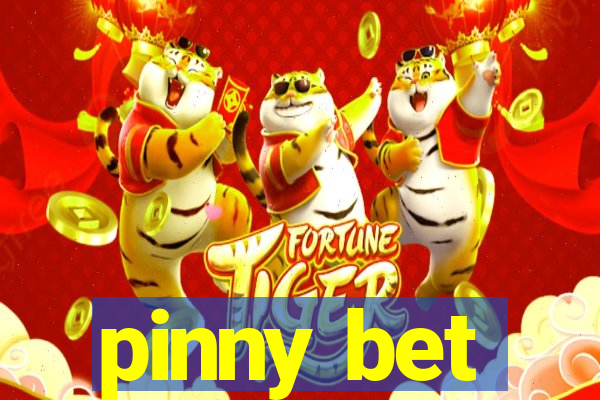 pinny bet