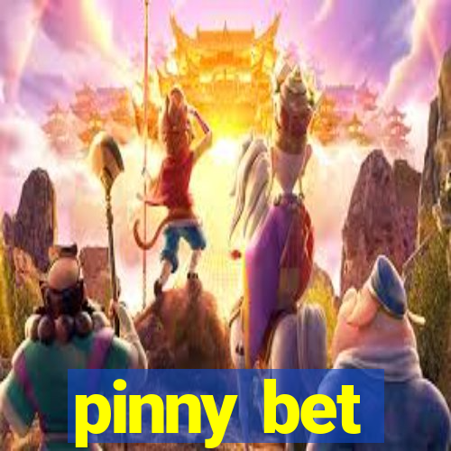 pinny bet