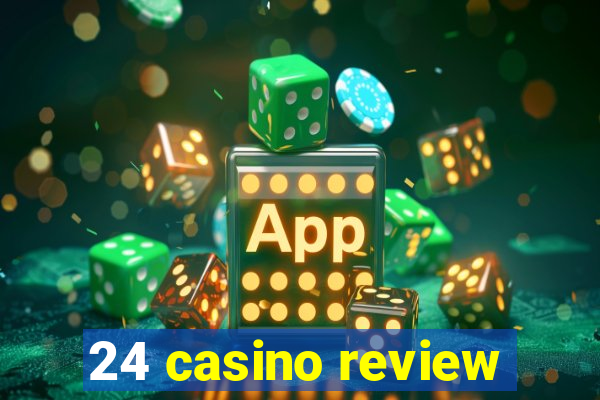 24 casino review