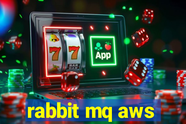 rabbit mq aws