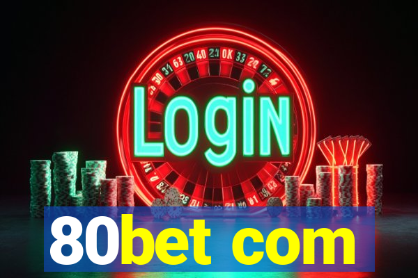 80bet com