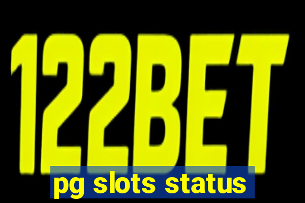 pg slots status