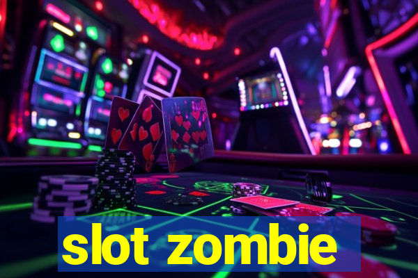 slot zombie