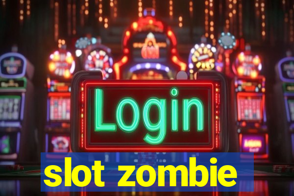 slot zombie