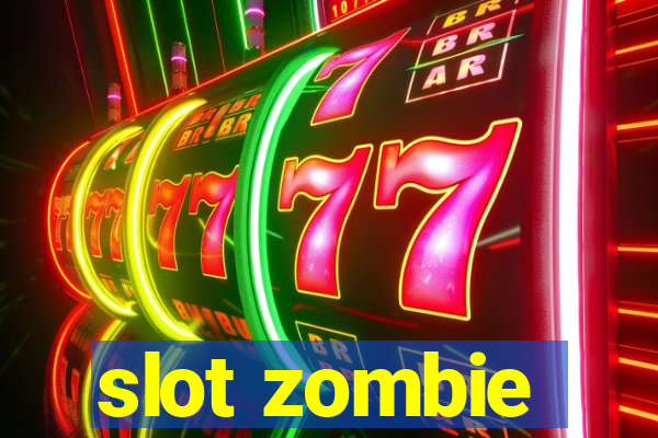 slot zombie