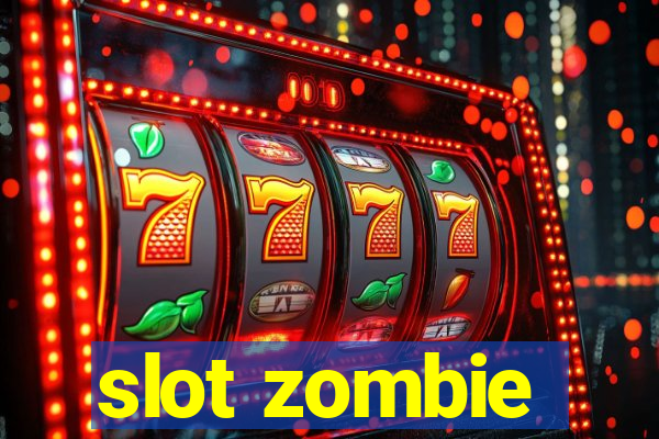 slot zombie