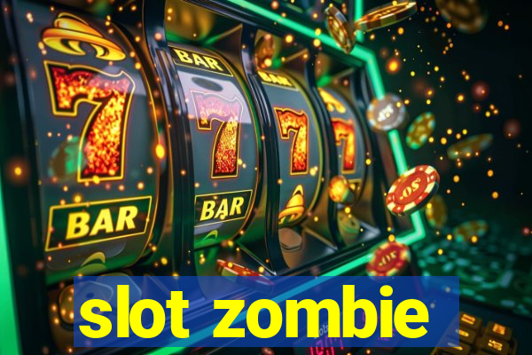 slot zombie